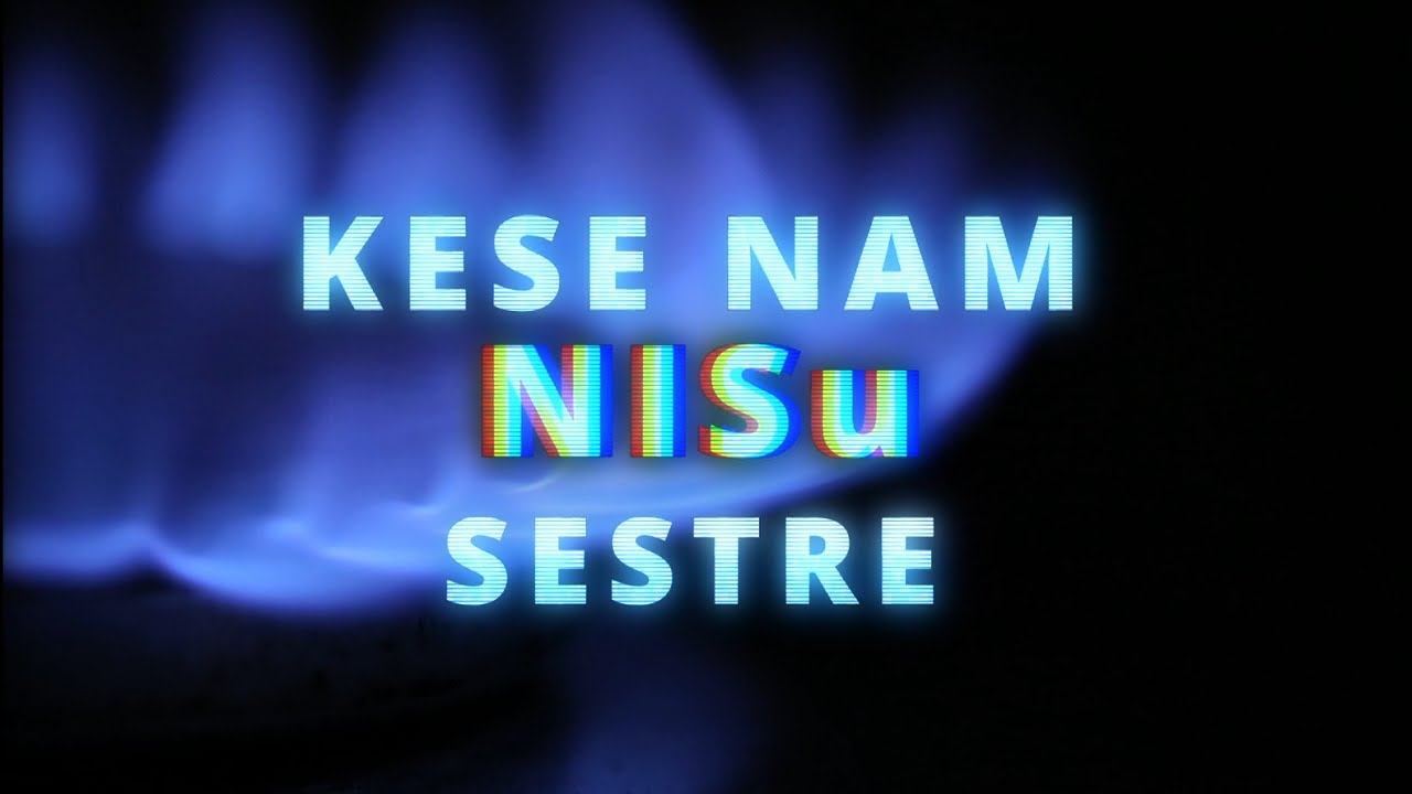 Dokumentarni film: Kese nam NISu sestre